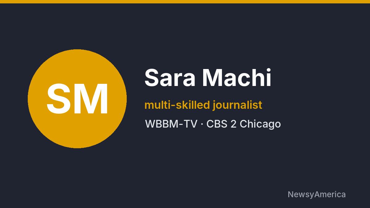 Sara Machi – WBBM-TV, Chicago