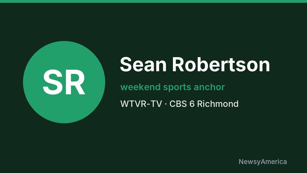 Sean Robertson – WTVR-TV, Richmond