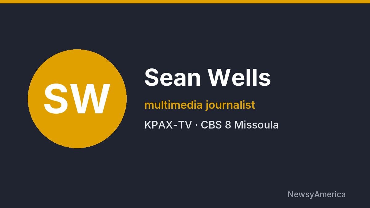 Sean Wells – KPAX-TV, Missoula