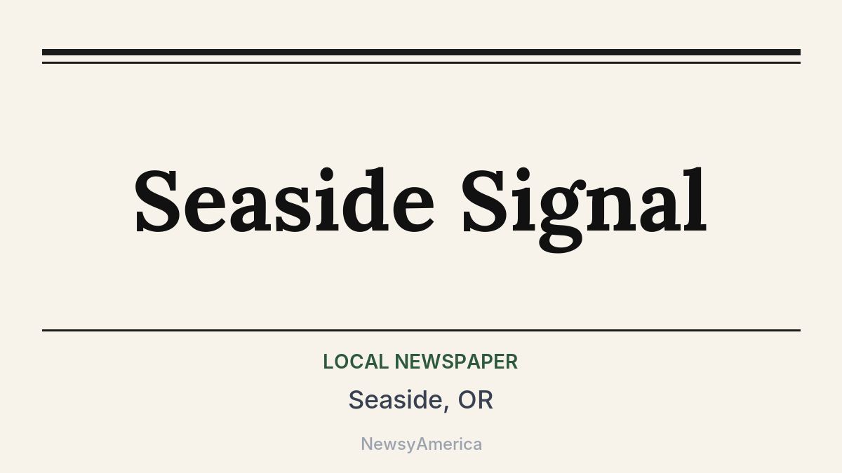 Seaside Signal – Seaside, OR