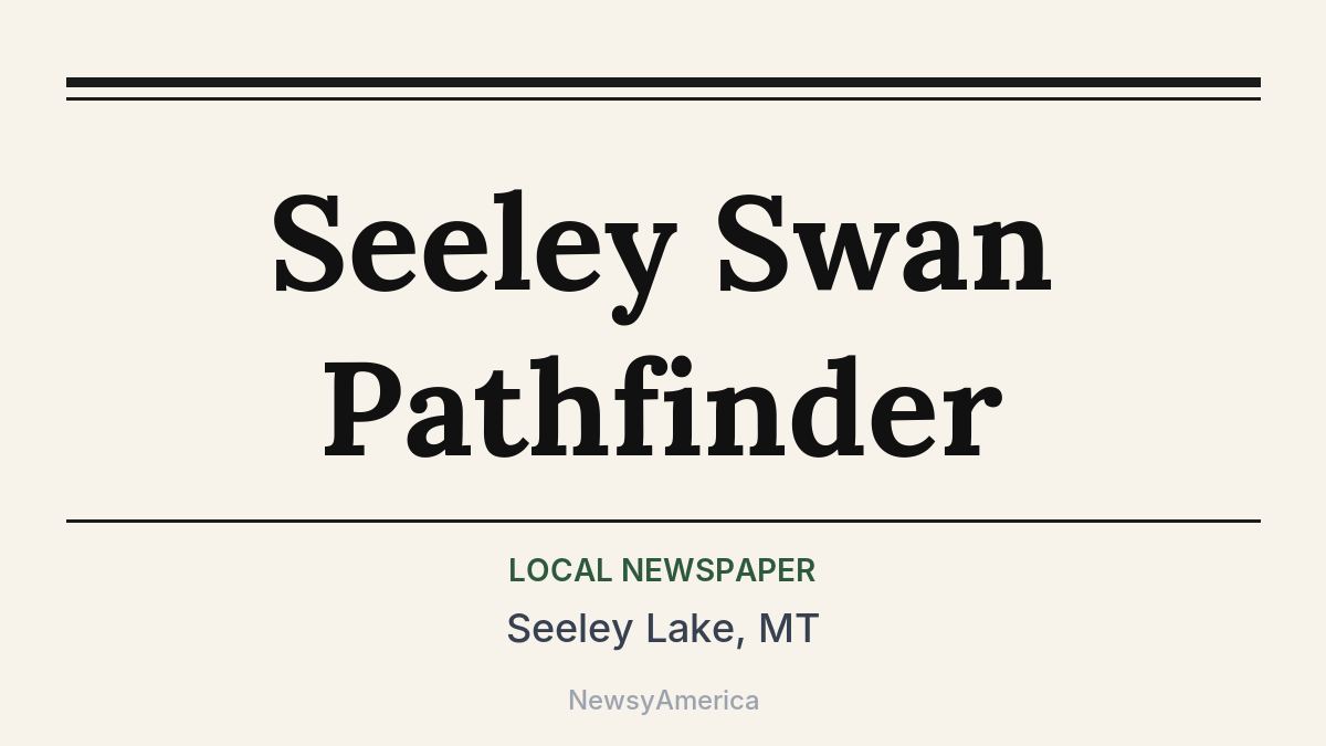 Seeley Swan Pathfinder – Seeley Lake, MT