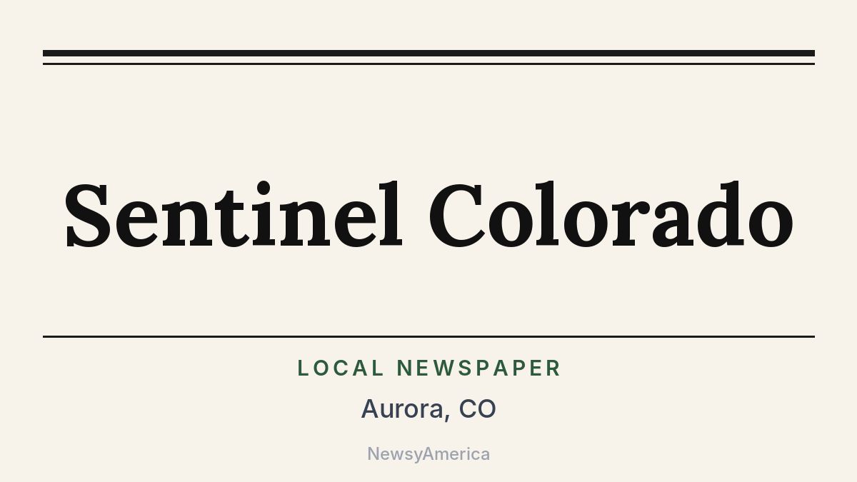 Sentinel Colorado – Aurora, CO