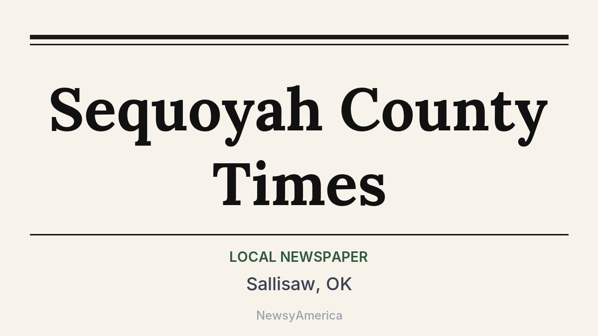 Sequoyah County Times – Sallisaw, OK