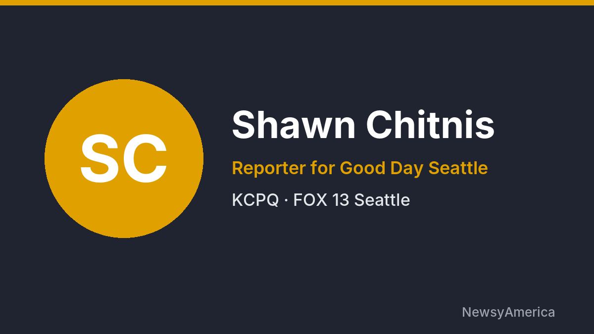 Shawn Chitnis – KCPQ, Seattle