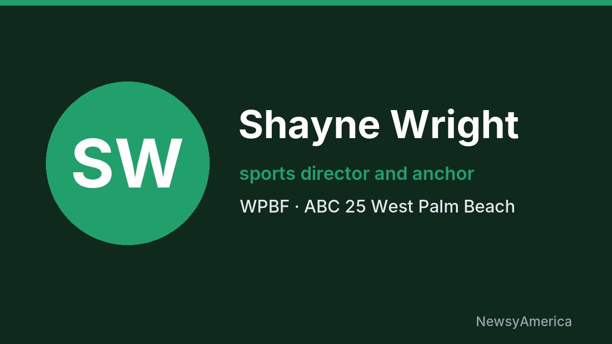 Shayne Wright – WPBF, West Palm Beach