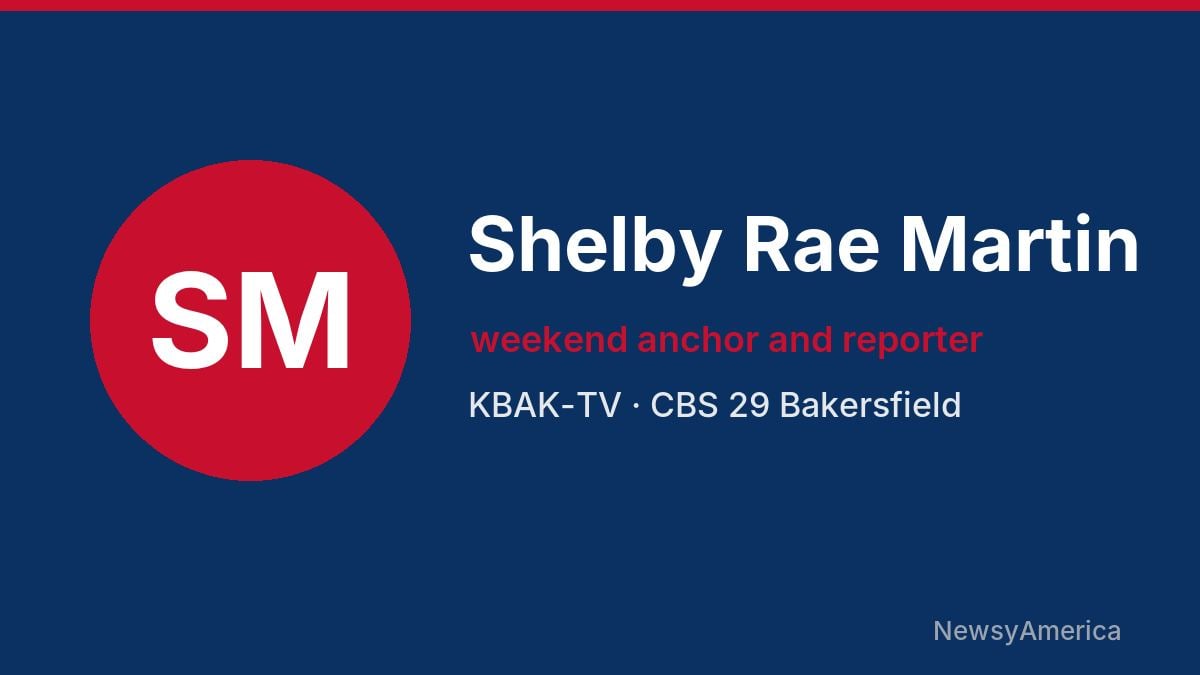 Shelby Rae Martin – KBAK-TV, Bakersfield