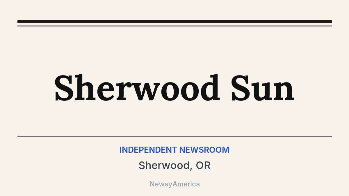 Sherwood Sun – Sherwood, OR