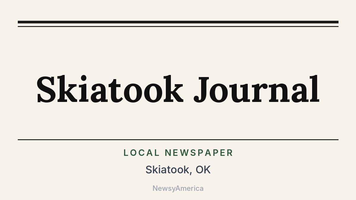 Skiatook Journal – Oklahoma