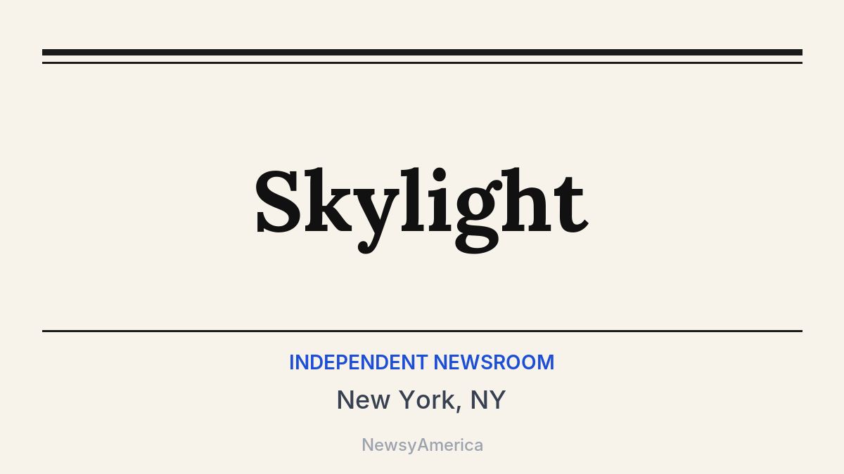 Skylight – New York, NY
