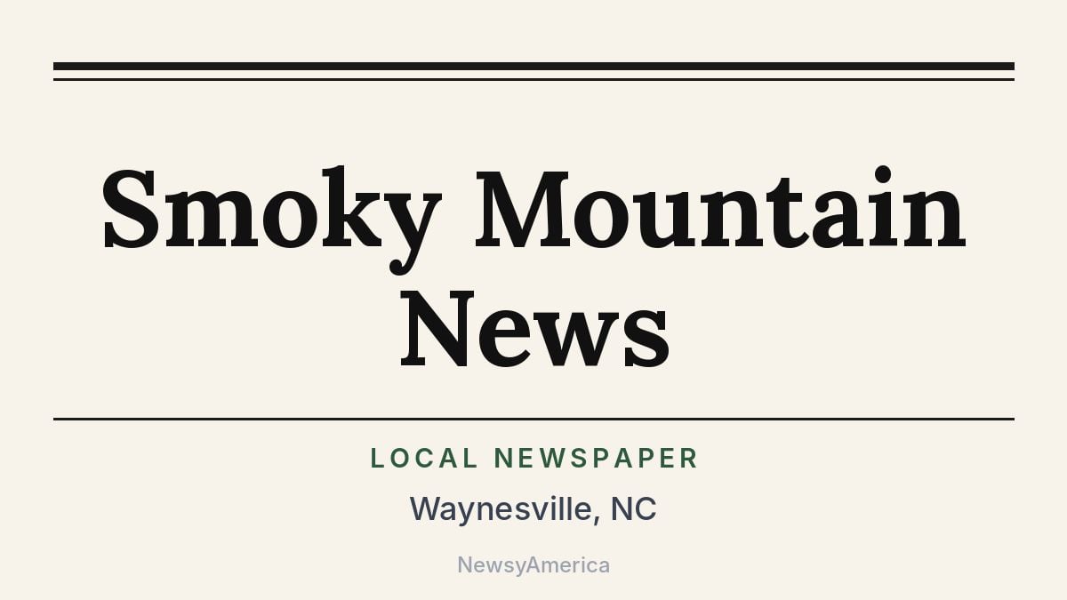 Smoky Mountain News – Waynesville, NC