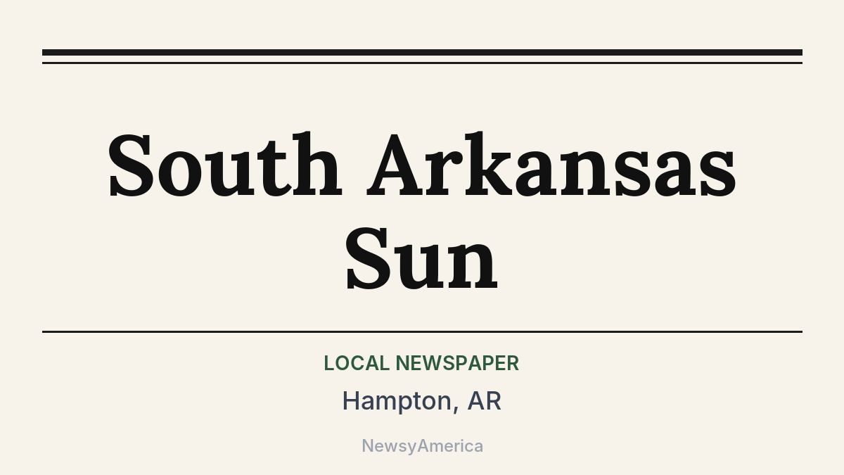South Arkansas Sun – Hampton, AR
