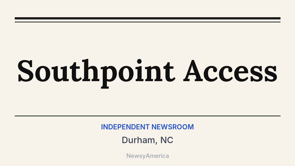 Southpoint Access – Durham, NC