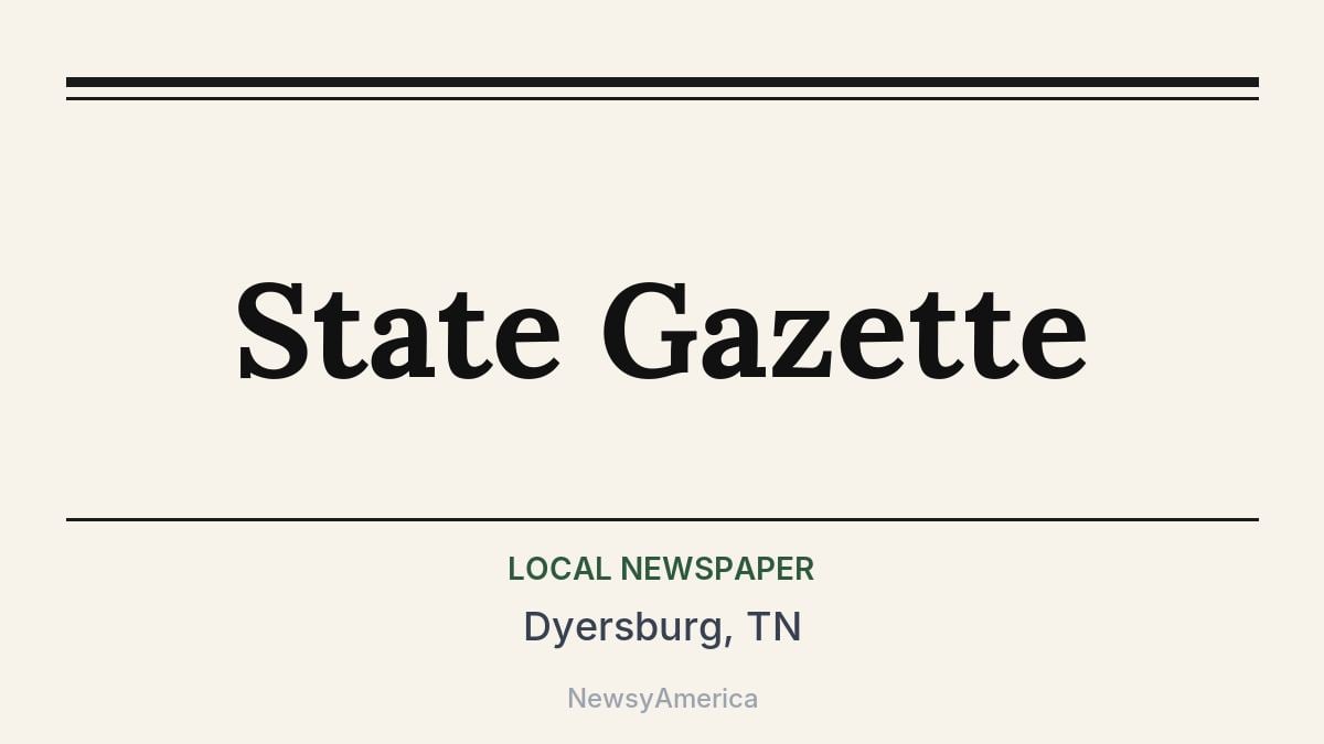 State Gazette – Dyersburg, TN