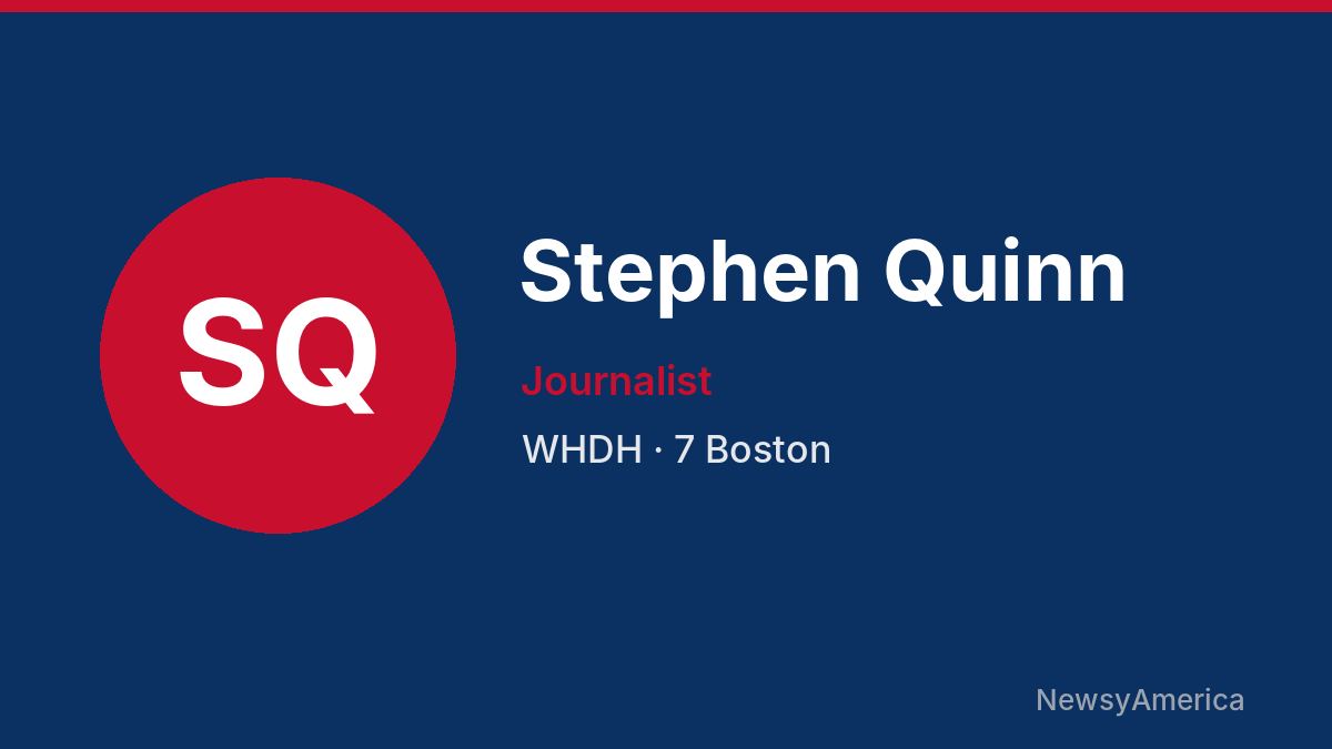 Stephen Quinn – WHDH, Boston