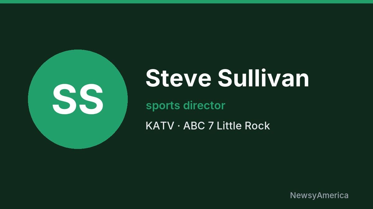 Steve Sullivan – KATV, Little Rock