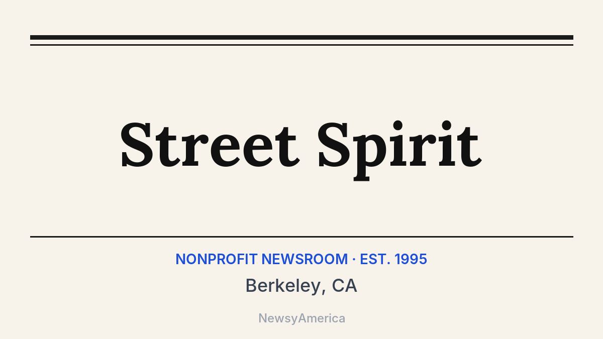 Street Spirit – Berkeley, CA