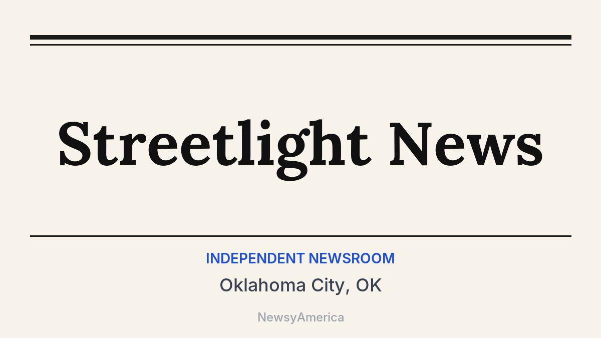 Streetlight News – Oklahoma City, OK