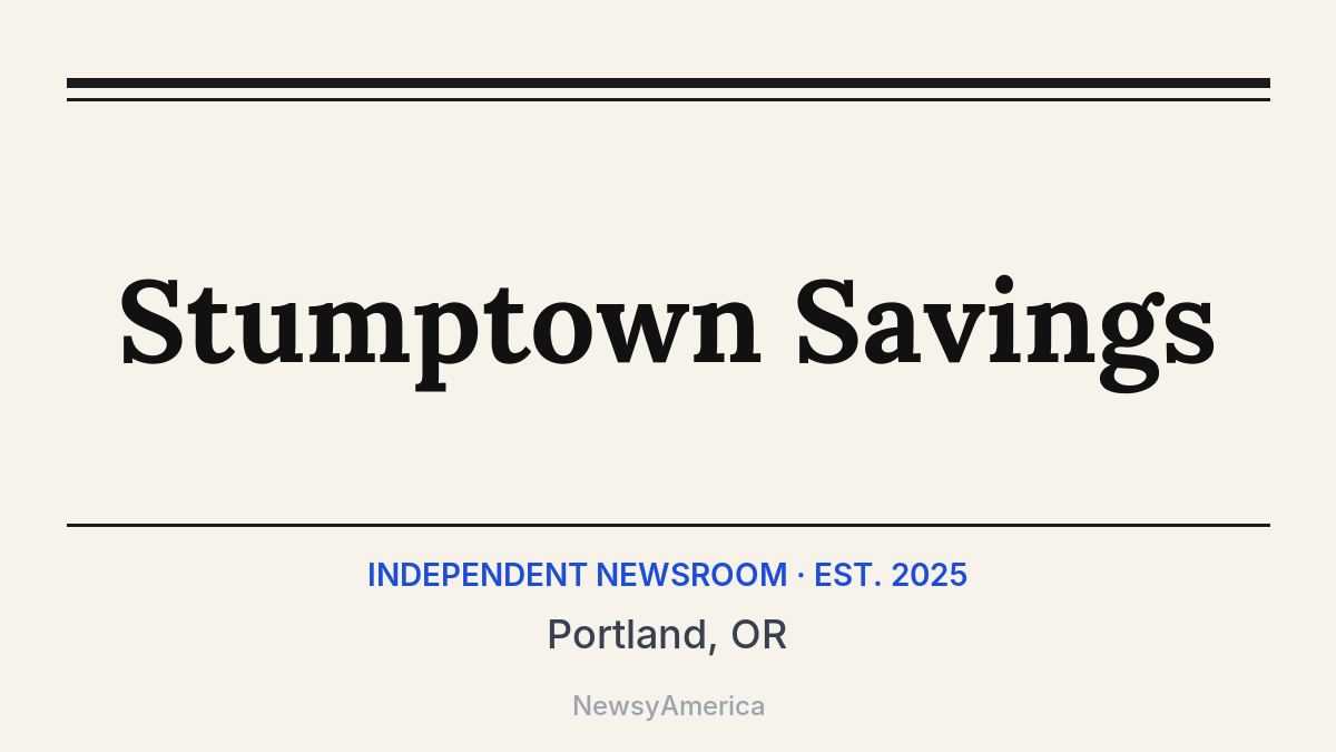 Stumptown Savings – Portland, OR