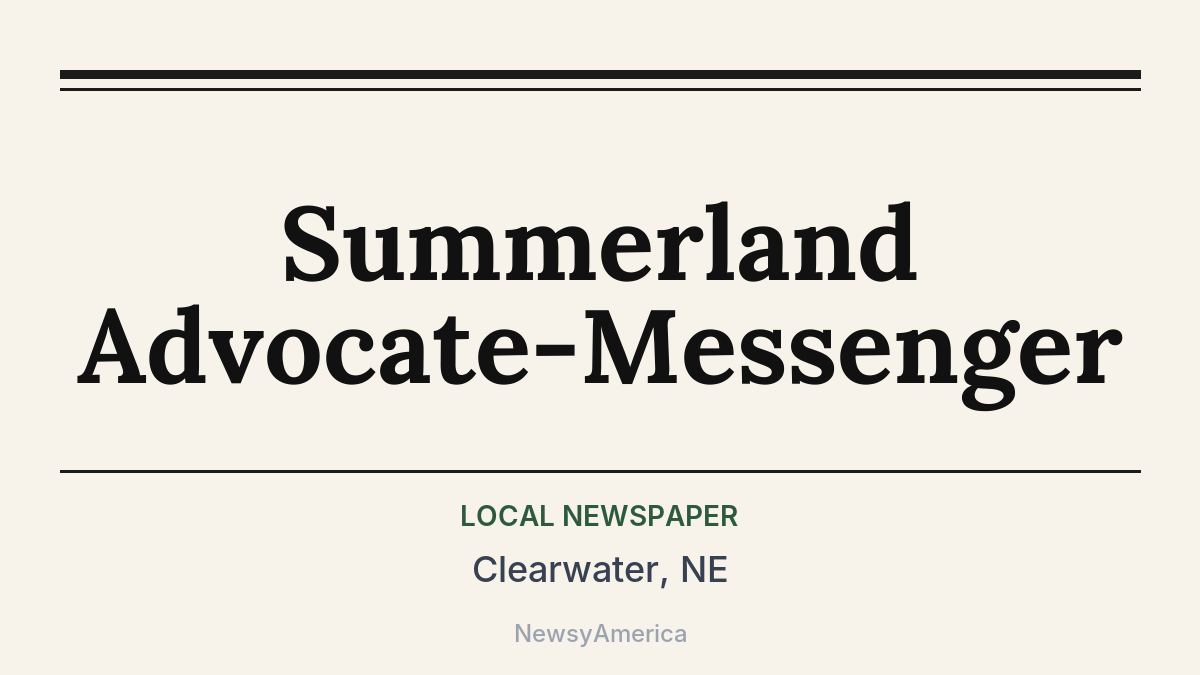 Summerland Advocate-Messenger – Clearwater, NE