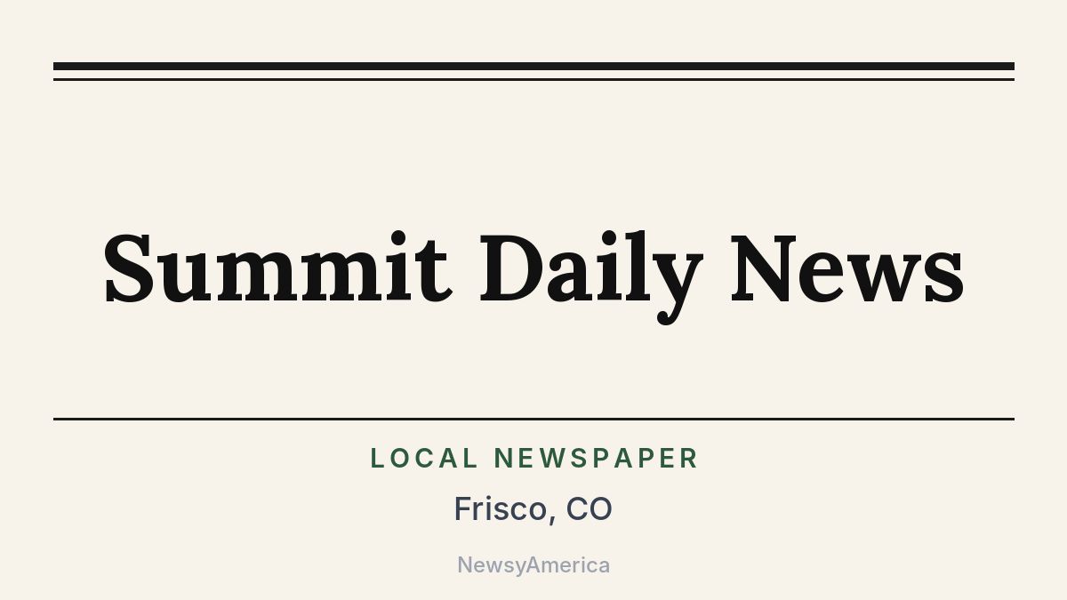 Summit Daily News – Frisco, CO