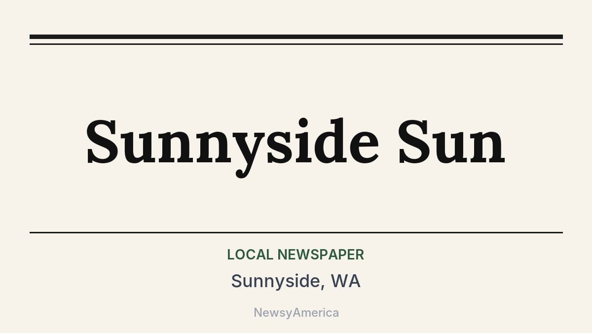 Sunnyside Sun – Sunnyside, WA