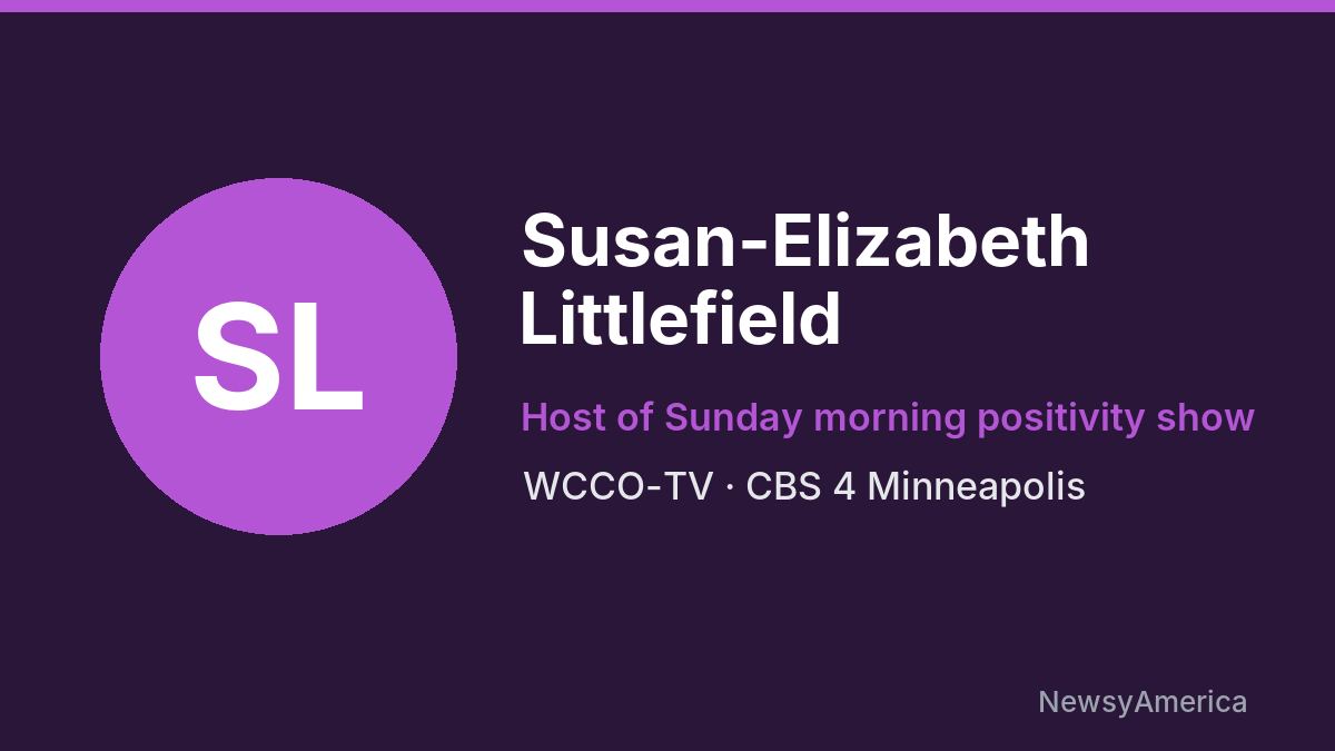 Susan-Elizabeth Littlefield – WCCO-TV, Minneapolis