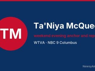Ta’Niya McQueen, weekend evening anchor and reporter, WTVA