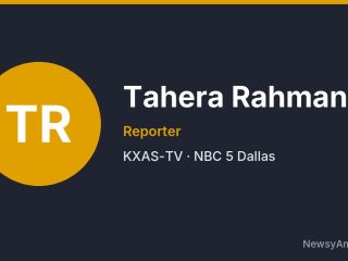 Tahera Rahman, Reporter, KXAS-TV