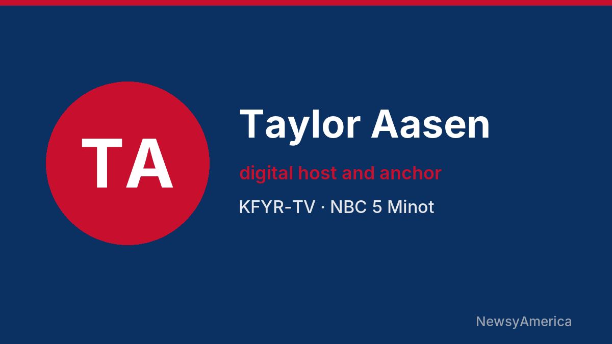 Taylor Aasen – KFYR-TV, Minot