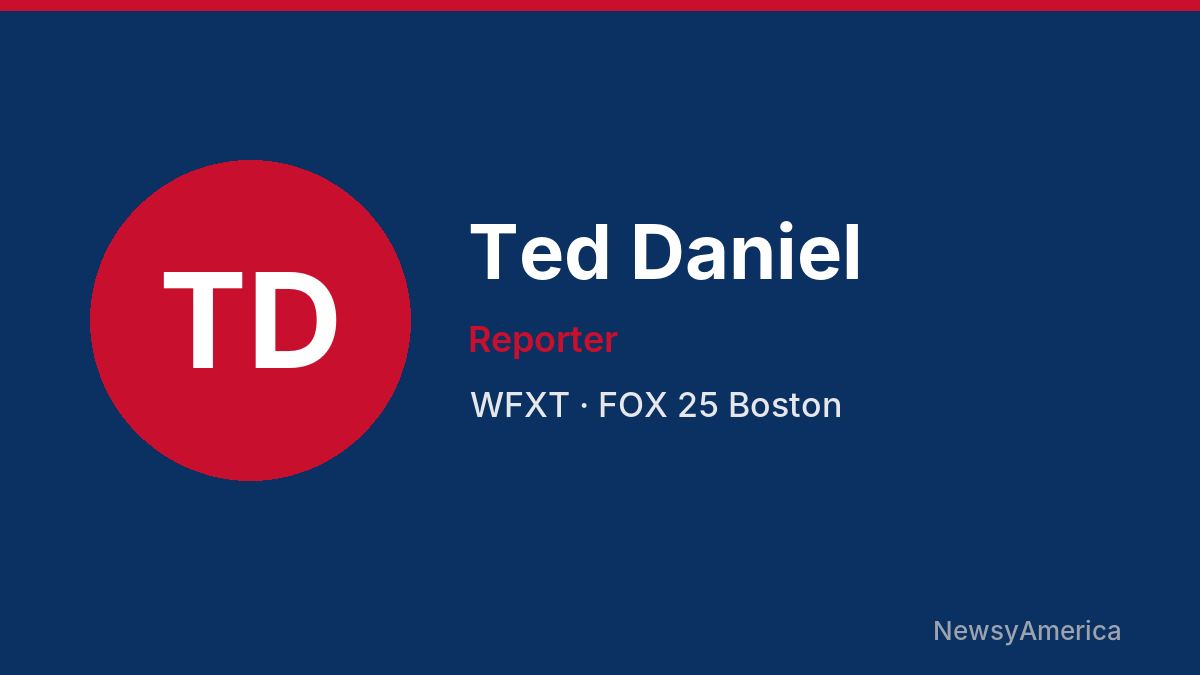 Ted Daniel – WFXT, Boston