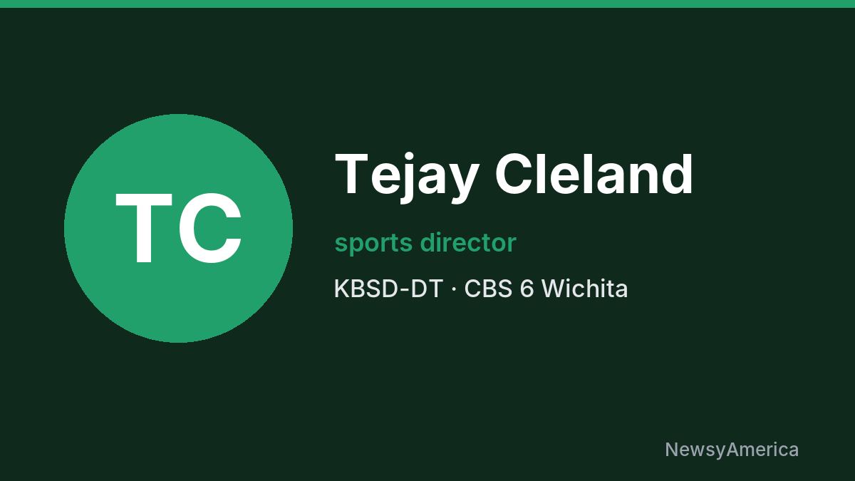 Tejay Cleland – KBSD-DT, Wichita