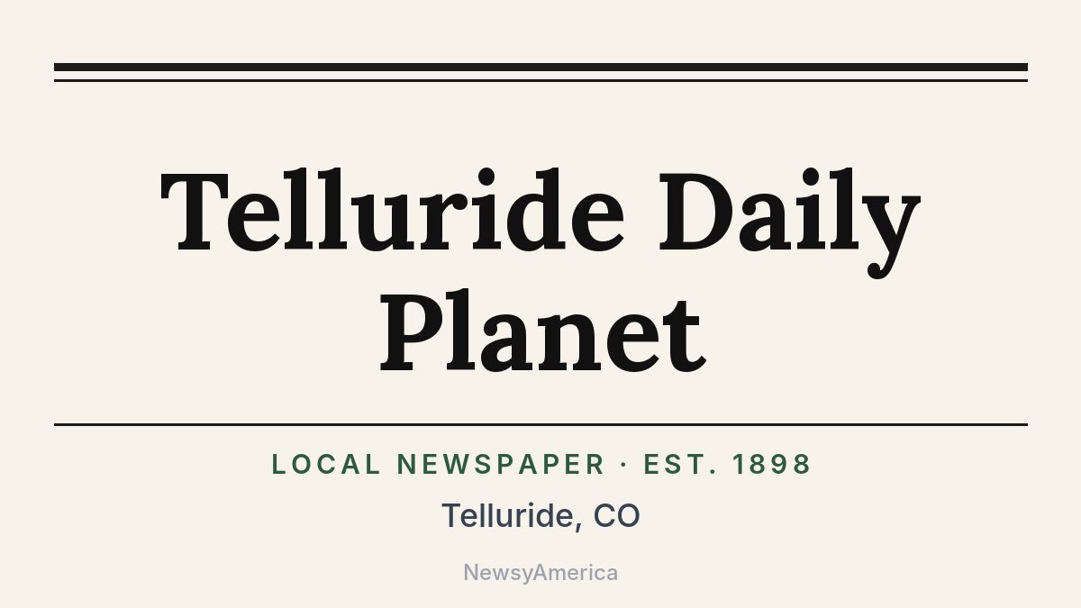 Telluride Daily Planet – Colorado