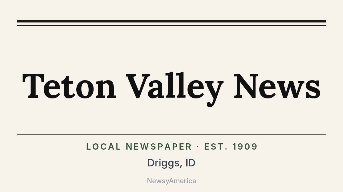 Teton Valley News – Driggs, ID