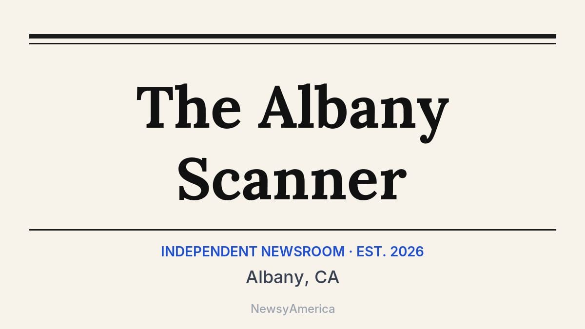 The Albany Scanner – Albany, CA
