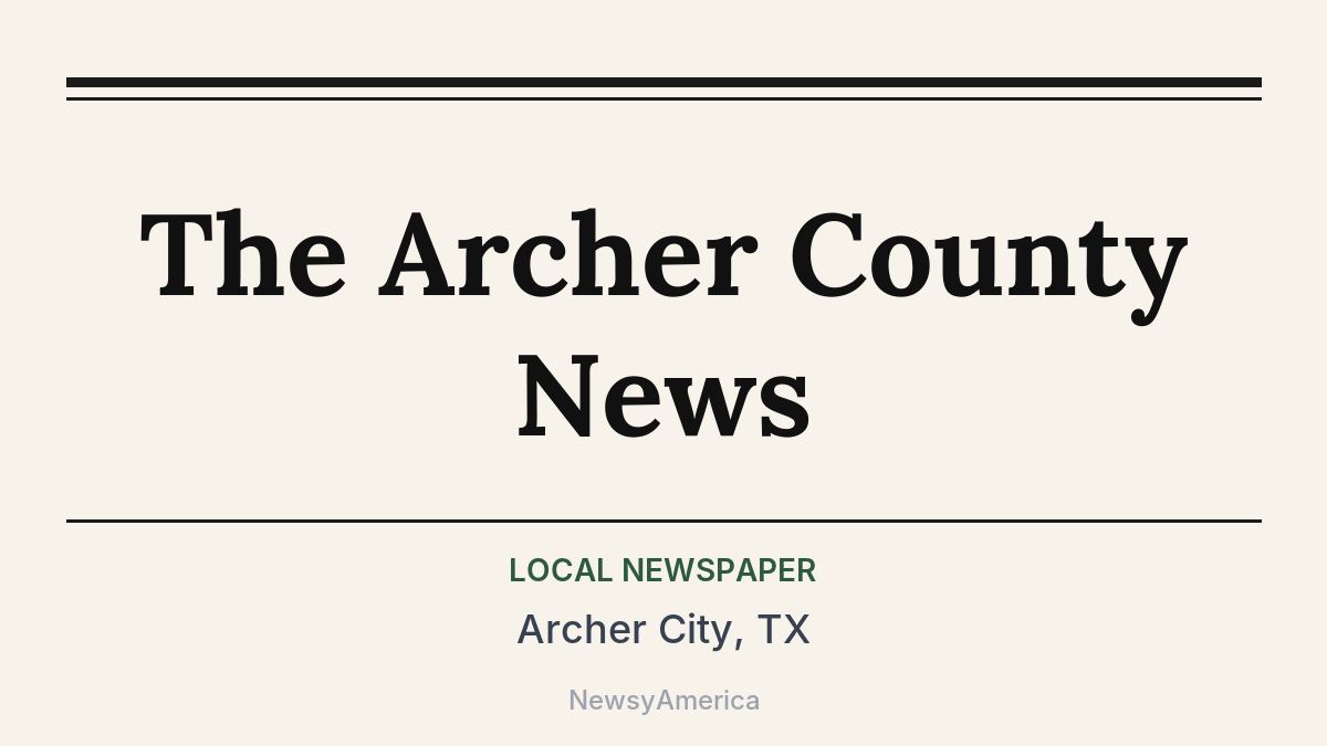 The Archer County News – Archer City, TX