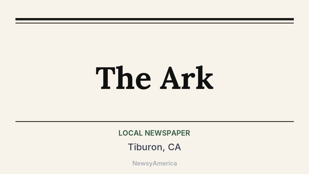 The Ark – Tiburon, CA