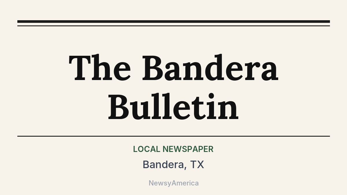 The Bandera Bulletin – Bandera, TX