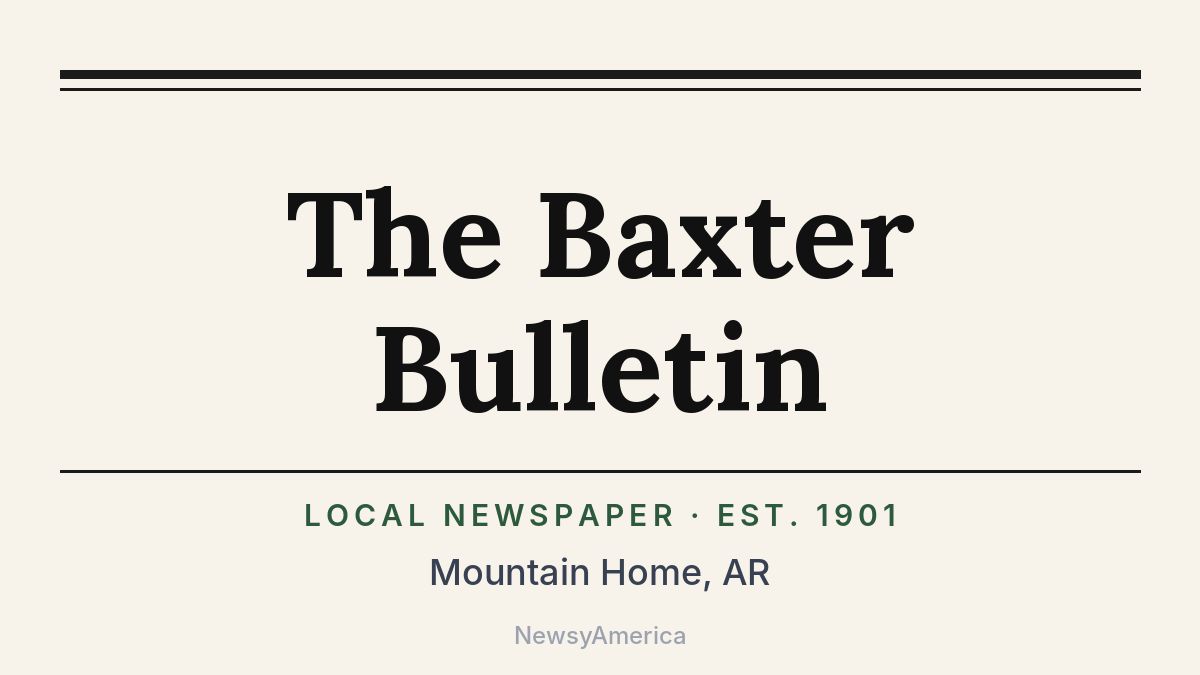 The Baxter Bulletin – Mountain Home, AR