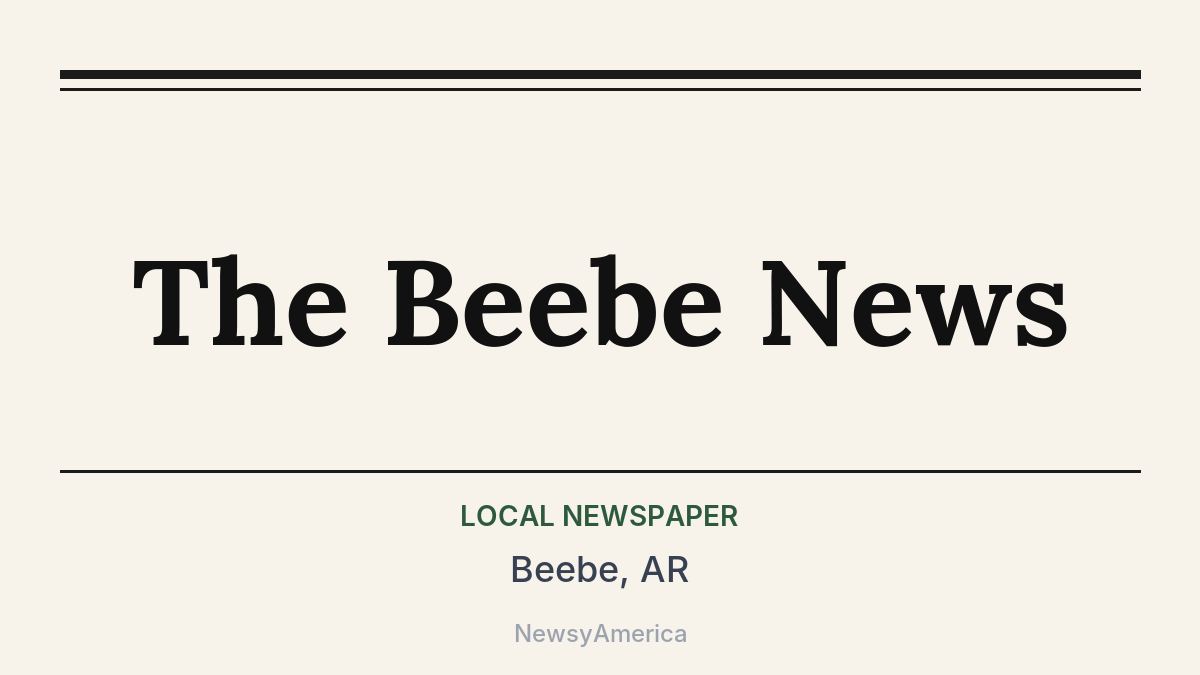 The Beebe News – Beebe, AR