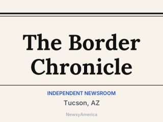 The Border Chronicle, Tucson, AZ