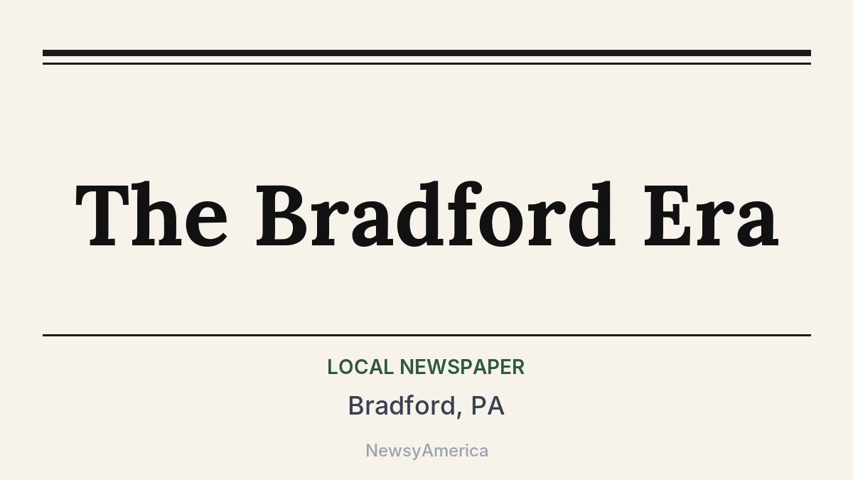 The Bradford Era – Bradford, PA