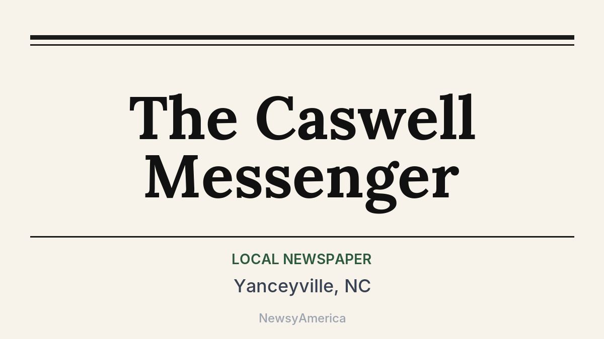 The Caswell Messenger – Yanceyville, NC