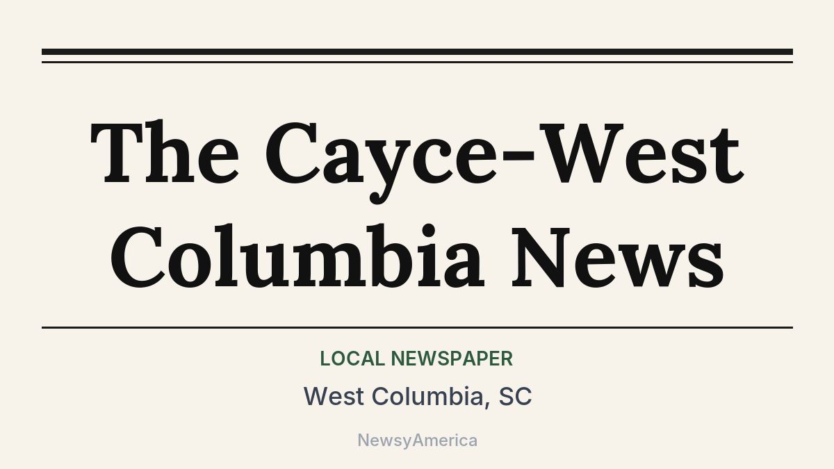 The Cayce-West Columbia News – West Columbia, SC