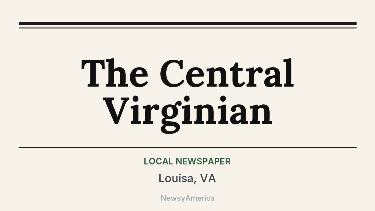 The Central Virginian – Louisa, VA