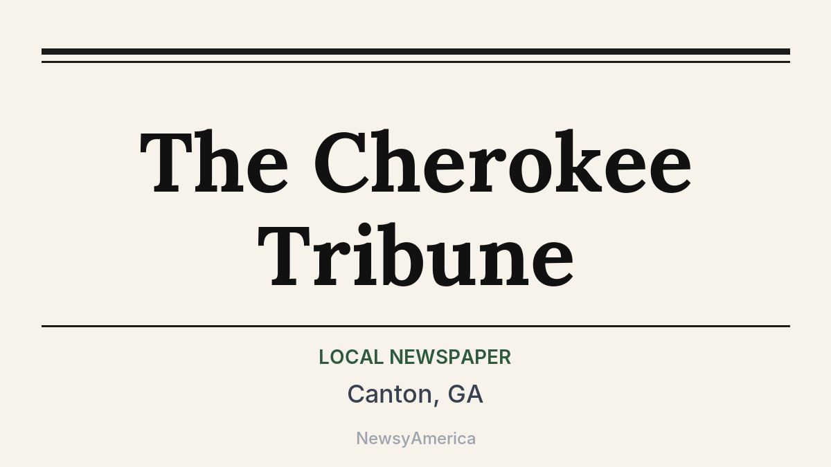 The Cherokee Tribune – Canton, GA