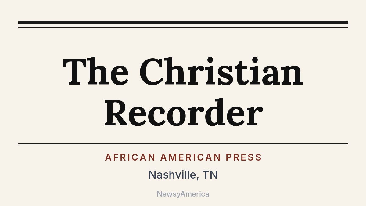 The Christian Recorder – Nashville, TN