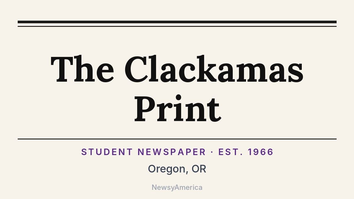 The Clackamas Print – Oregon, OR