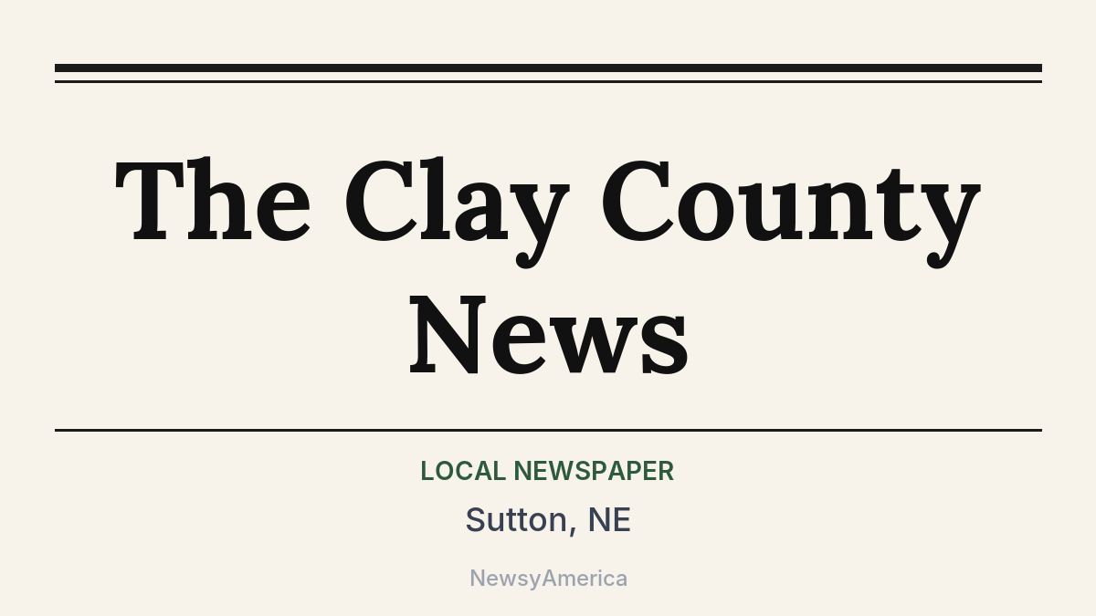 The Clay County News – Sutton, NE