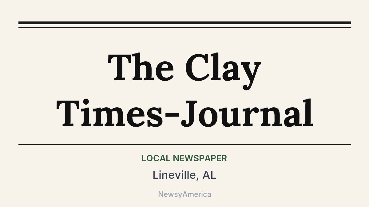 The Clay Times-Journal – Lineville, AL