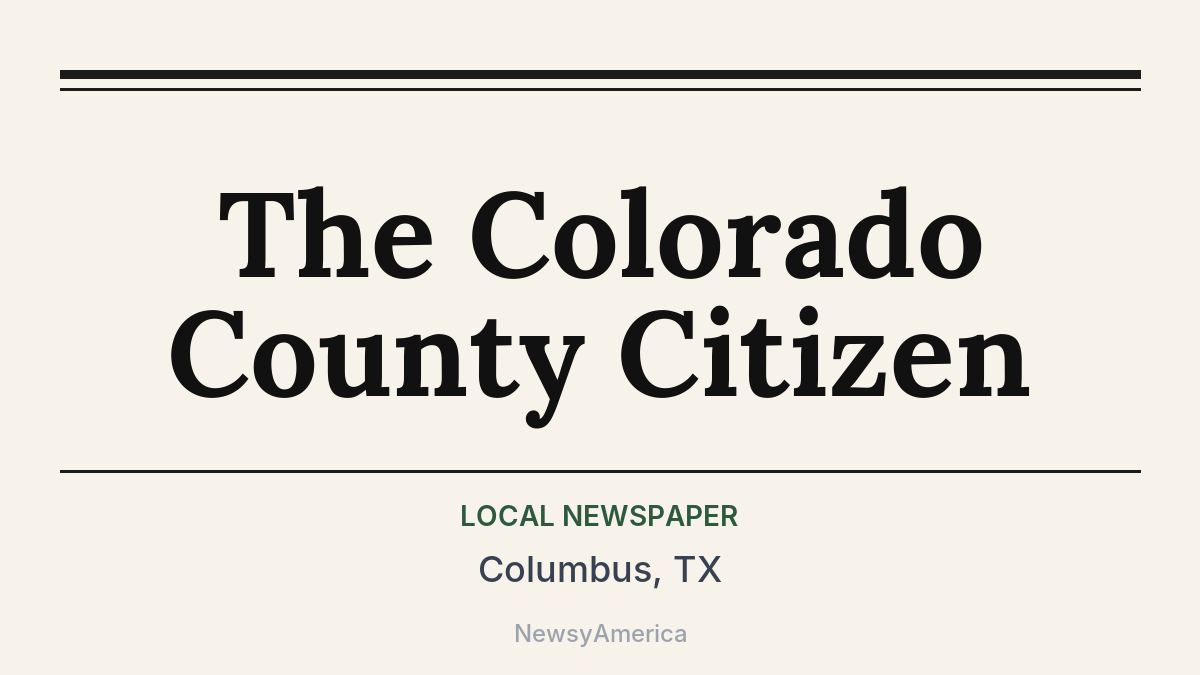 The Colorado County Citizen – Columbus, TX